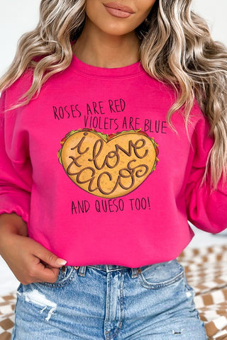 Rose Red Violet Blue I Love Tacos Sweatshirt